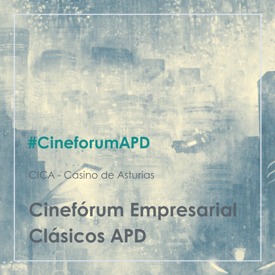 Grupo Díaz Carbajosa presenta el Cinefórum Empresarial Clásicos APD como una oportunidad de networking de calidad