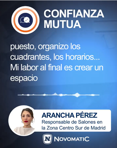 NOVOMATIC Spain publica el segundo Mini-Podcast: Arancha Pérez habla sobre Gestión y Valores Corporativos
ESCUCHAR EL PODCAST