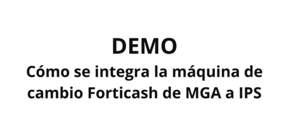 Hoy se presentará en Torremolinos la integración IPS/MGA Industrial en la máquina Forticash