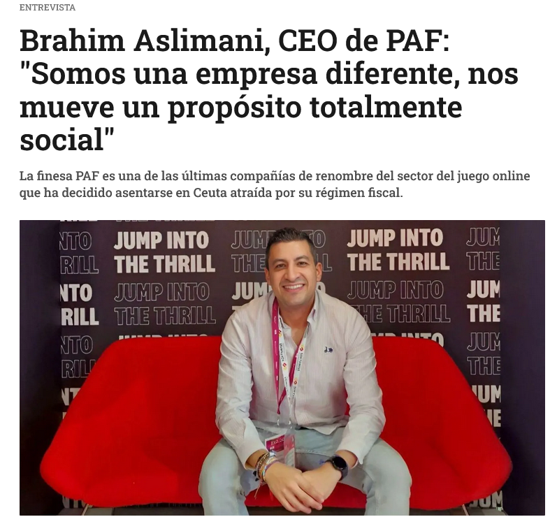 El CEO de PAF explica por qué eligieron Ceuta: