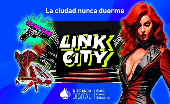 R. Franco Digital construye una metrópolis de premios y alta volatilidad con el estreno de 'Link City'